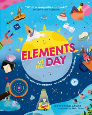 Elements of the Day by Samantha Lewis & Hao Hao