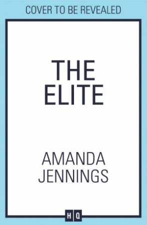 The Elite by AMANDA JENNINGS