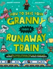 How to Save Your Granny from a Runaway Train