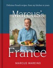 Marcus France Delicious French recipes from my kitchen to yours