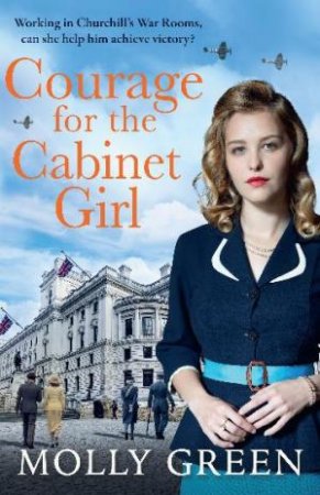Courage for the Cabinet Girl by Molly Green