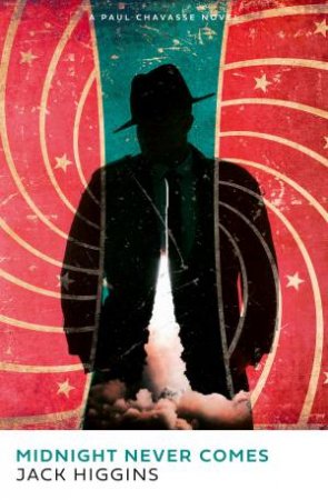 Midnight Never Comes by Jack Higgins