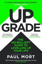 Upgrade The NoBullsht Guide to Levelling Up Your Life