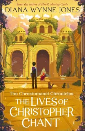 The Lives of Christopher Chant [The Chrestomanci Series #4] by Diana Wynne Jones