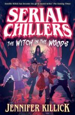 The Witch in the Woods Serial Chillers 1