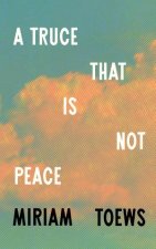 A Truce That Is Not Peace