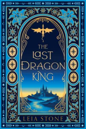 The Last Dragon King Special Edition by Leia Stone