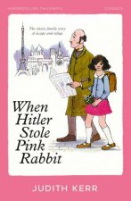 When Hitler Stole Pink Rabbit HarperCollins Childrens Classics
