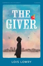 The Giver HarperCollins Childrens Classics