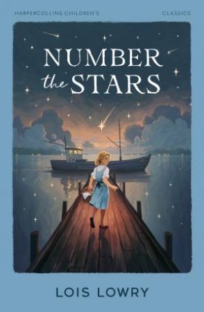 Number the Stars: HarperCollins Children's Classics by Lois Lowry
