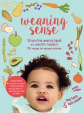 Weaning Sense A Baby Led Feeding Guide From 4 Months Onwards