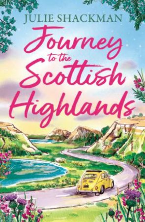 Journey to the Scottish Highlands by Julie Shackman