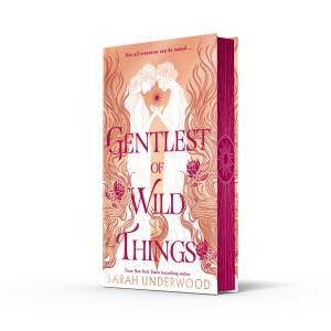 Gentlest of Wild Things Special Edition by Sarah Underwood