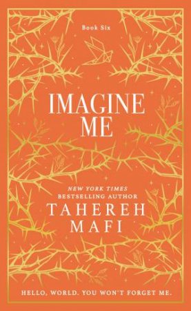 Imagine Me Special Collectors Edition by TAHEREH MAFI