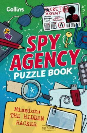Spy Agency Puzzle Book: The Hidden Hacker by Collins Kids