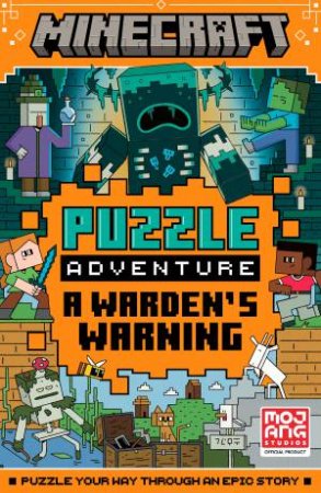 Minecraft Puzzle Adventure - A Warden's Warning: An official illustratedMinecraft children's puzzle book - perfect for kids into video games age by Mojang AB