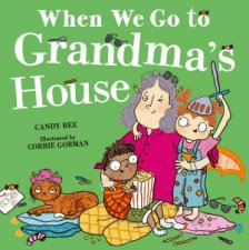When We Go to Grandmas House