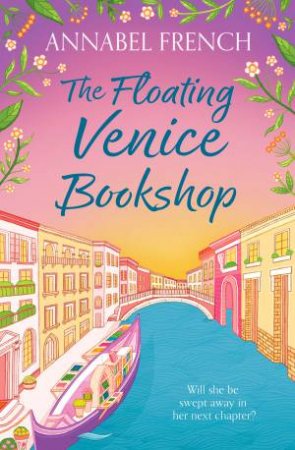 The Floating Venice Bookshop by Annabel French