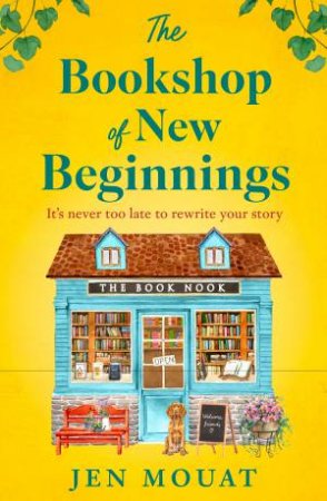 The Bookshop of New Beginnings by Jen Mouat