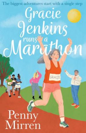 Gracie Jenkins Runs a Marathon by Penny Mirren