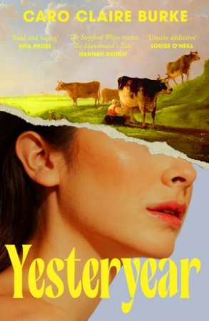 Yesteryear by Caro Claire Burke