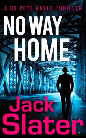 No Way Home by Jack Slater