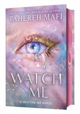 Watch Me Special Edition The brand new dystopian romance book for 2025set in the world of TikTok sensation Shatter Me the most addictive YA f