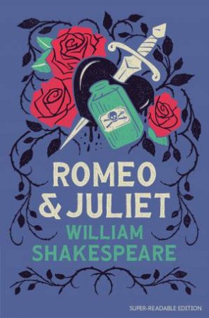 Romeo & Juliet [Super Readable Edition]: Dyslexia-friendly Plays by William Shakespeare