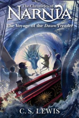 The Voyage of the Dawn Treader: The Chronicles Of Narnia #5 by C. S. Lewis