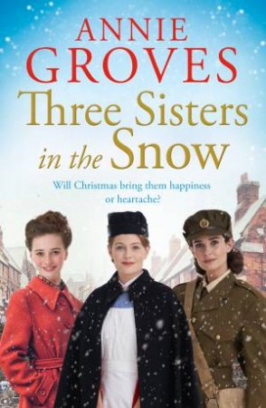 Three Sisters in the Snow by Annie Groves