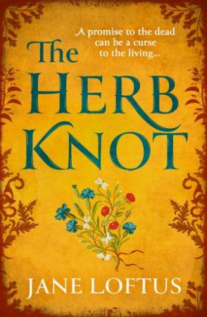 The Herb Knot by Jane Loftus