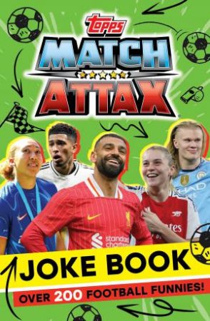 Match Attax Joke Book: The official illustrated joke book from the world's favourite sports trading card game - full of fun for footy-lovin by Farshore & Match Attax