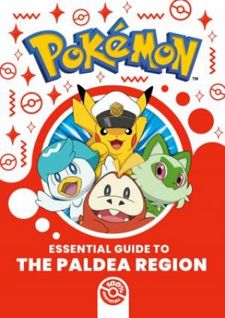 Pokemon Essential Guide To The Paldea Region by Pokemon