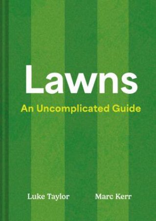 Lawns by Marc Kerr & Luke Taylor