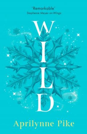 Wild: Wings #3 by Aprilynne Pike