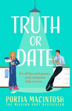 Truth Or Date by Portia MacIntosh