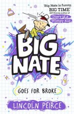 Big Nate Goes For Broke Big Nate 4