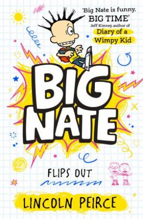 Big Nate Flips Out [Big Nate #5] by Lincoln Peirce