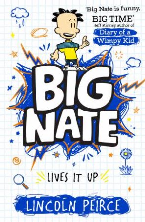 Big Nate Lives it Up [Big Nate #7] by Lincoln Peirce