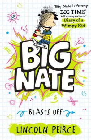 Big Nate Blasts Off [Big Nate #8] by Lincoln Peirce