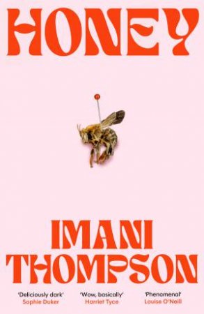 Honey by Imani Thompson