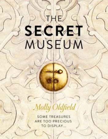 The Secret Museum by Molly Oldfield
