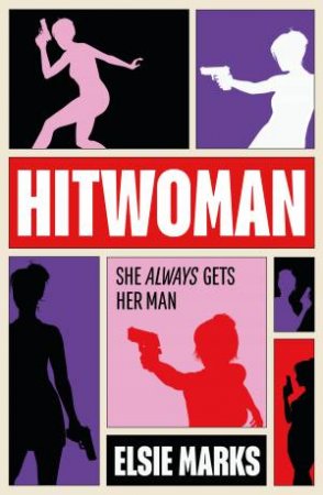 Hitwoman by Elsie Marks