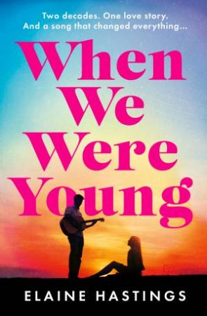 When We Were Young by Elaine Hastings