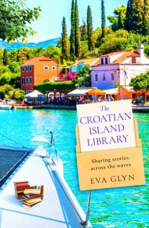 The Croatian Island Library by Eva Glyn