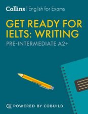 Get Ready for IELTS Writing PreIntermediate A2 Second Edition
