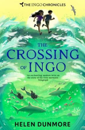 The Crossing of Ingo: The Ingo Chronicles #4 by Helen Dunmore