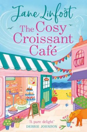 The Cosy Croissant Cafe by Jane Linfoot
