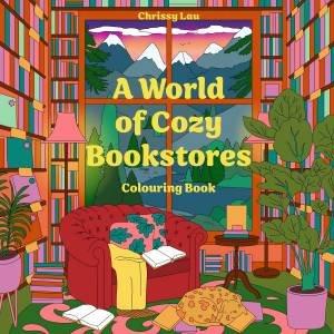 A World of Cozy Bookstores by Chrissy Lau