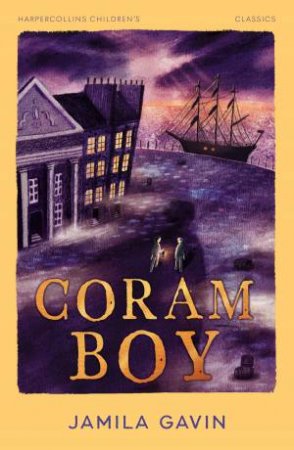 Coram Boy: Harpercollins Children's Classics by Jamila Gavin